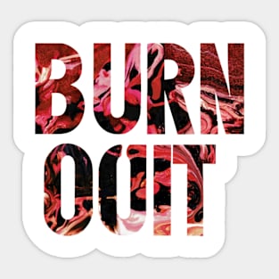 Burn Out Sticker